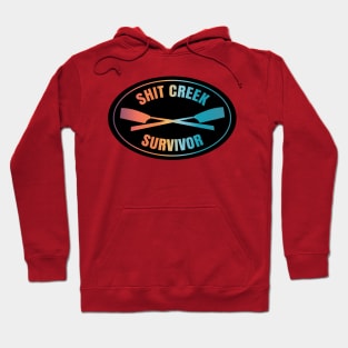 Shit Creek Survivor Hoodie